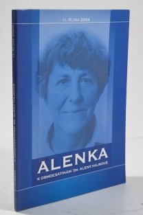 Alenka - K osmdesátinám Dr. Aleny Hájkové