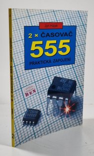2x časovač 555 - praktická zapojení se dvěma časovači