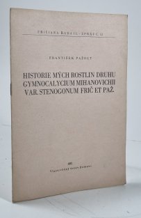 Historie mých rostlin druhu Gymnocalycium mihanovichii var. Stebigonum FRIČ et PAŽOUT