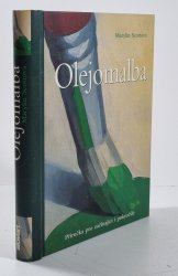 Olejomalba (příručka pro začínající i pokročilé) - 