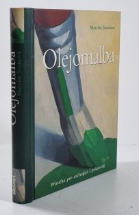 Olejomalba (příručka pro začínající i pokročilé)