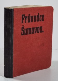 Průvodce Šumavou