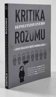 Kritika depolitizovaného rozumu