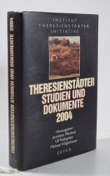 Theresienstädter Studien und Dokumente 2004 - 