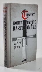 Trapný konec rytíře Bartoloměje - 