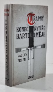 Trapný konec rytíře Bartoloměje