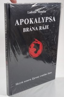 Apokalypsa - brána ráje: Skrytá osnova Zjevení svatého Jana