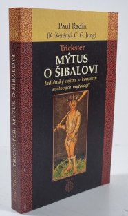 Trickster - Mýtus o Šibalovi