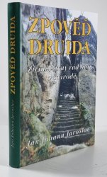 Zpověď druida - Životodárný řád linií v přírodě