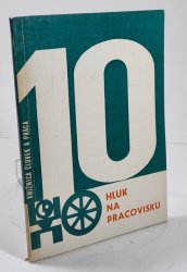 Hluk na pracoviskách a jeho odstraňovanie 2. - technické opatrenia proti hluku - 