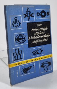 200 technických zlepšení z československého strojírenství