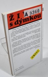 Život s dýmkou