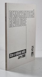 Demokratická revoluce - Stav a výhledy světa, Jaro 1989 - 