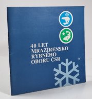 40 let mrazírensko-rybného průmyslu ČSR - 