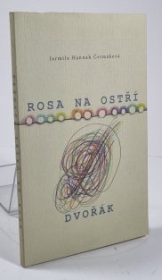 Rosa na ostří / Dvořák