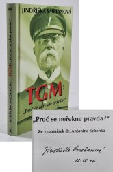 TGM: Proč se neřekne pravda? - ze vzpomínek dr. Antonína Schenka
