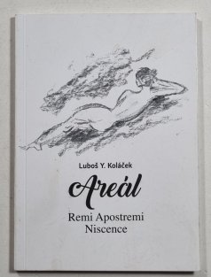 Areál  - Remi Apostremi Niscence