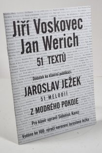 51 textů - dodatek ke klavírní publikaci Jaroslav Ježek: 51 melodií z Modrého pokoje (pouze text)