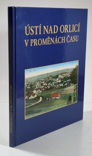 Ústí nad Orlicí v proměnách času