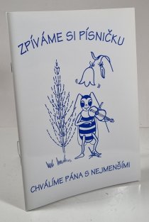 Zpíváme si písničku - Chválíme Pána s nejmenšími