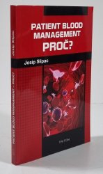 Patient blood management - proč? - 
