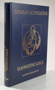 Spondeo ac polliceor - Slavnostně slibuji