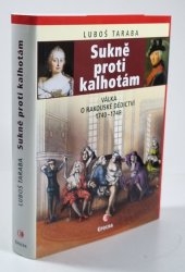 Sukně proti kalhotám - Válka o rakouské dědictví 1740-1748 - 