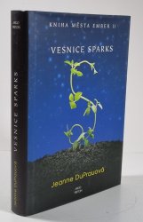 Vesnice Sparks - Kniha města Ember 2 - 