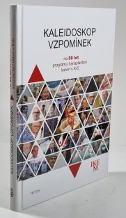 Kaleidoskop vzpomínek na 50 let programu transplantací ledvin v Krči