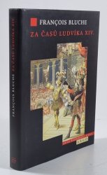 Za časů Ludvíka XIV. - 