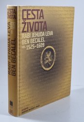 Cesta života Rabi Jehuda Leva ben Becalel (kol. 1525–1609) - 