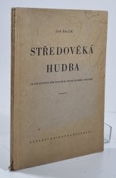 Středověká hudba - Se zvláštním zřetelem k české hudbě gotické