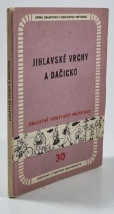Oblastní turistický průvodce 30 - Jihlavské vrchy a Dačicko 