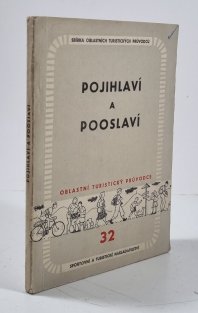 Oblastní turistický průvodce 32 - Pojihlaví a Pooslaví