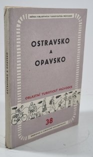 Oblastní turistický průvodce 38 - Ostravsko a Opavsko