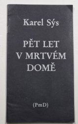 Pět let v mrtvém domě - 