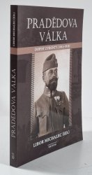 Pradědova válka  - Dopisy z fronty (1914-1918)