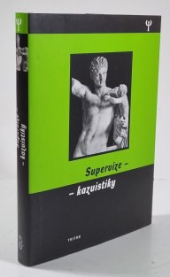 Supervize - kazuistiky