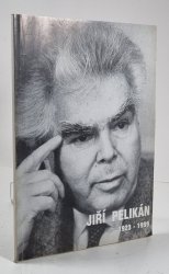 Jiří Pelikán 1923-1999 - Sborník - 