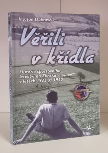 Věřili v křídla