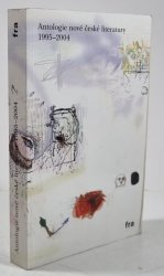 Antologie nové české literatury 1995-2004 - 