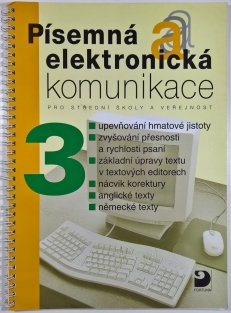 Písemná a elektronická komunikace 3 pro SŠ a veřejnost