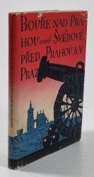 Bouře nad Prahou aneb Švédové před Prahou a v Praze r.1648 - 