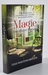 Magie pro šťastný domov