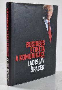 Business, etiketa a komunikace
