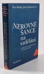 (Ne)rovné šance na vzdělání - Vzdělanostní nerovnosti v České republice