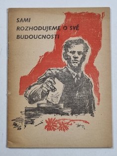 Sami rozhodujeme o své budoucnosti