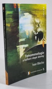 Fenomenologie a kultura slepé skvrny