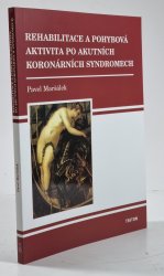 Rehabilitace a pohybová aktivita po akutních koronárních syndromech - 