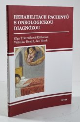 Rehabilitace pacientů s onkologickou diagnózou - 